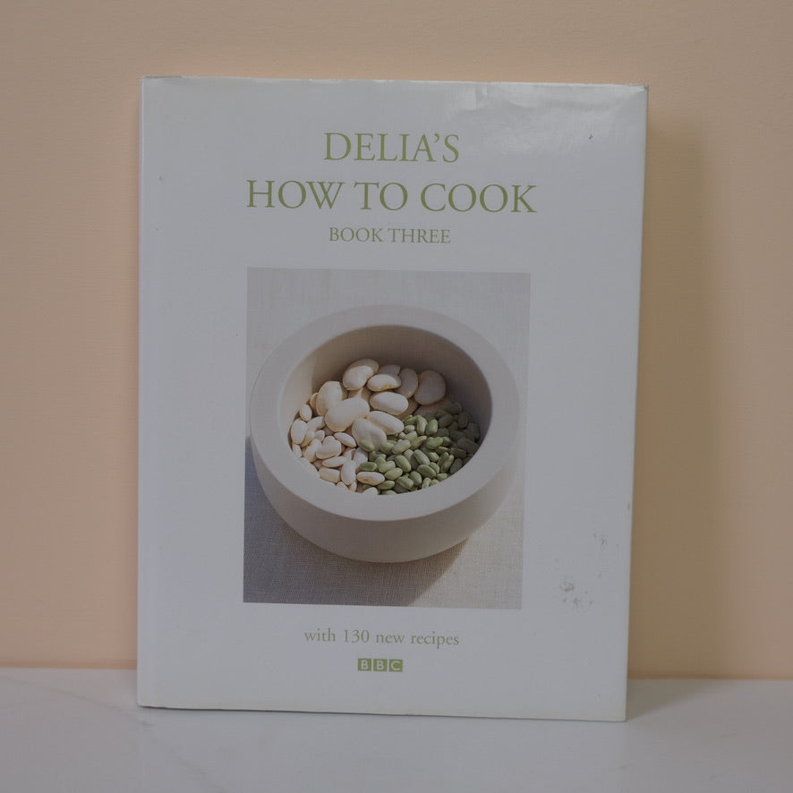 DELIA'S HOW TO COOK BOOK 3