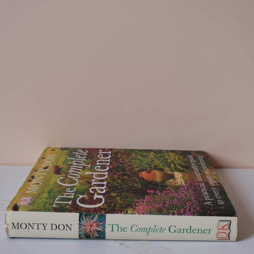 The Complete Gardener by Monty Don