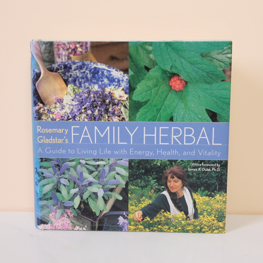 ROSEMARY GLADSTAR'S FAMILY HERBAL